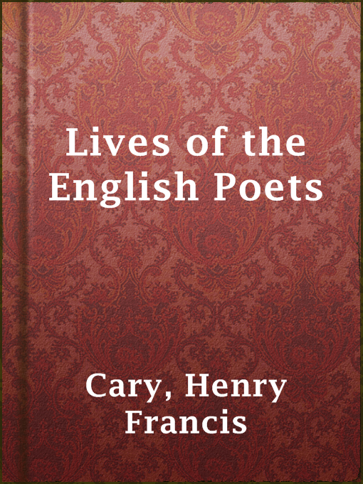 Title details for Lives of the English Poets by Henry Francis Cary - Available